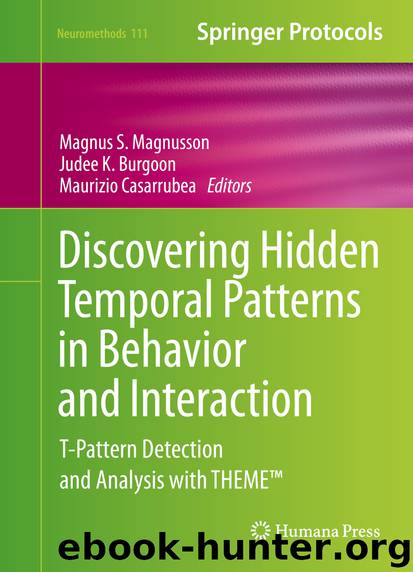 Discovering Hidden Temporal Patterns in Behavior and Interaction by Magnus S. Magnusson Judee K. Burgoon & Maurizio Casarrubea