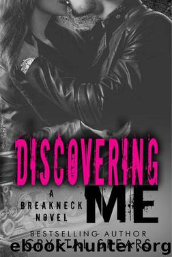 Discovering Me (Breakneck #4) by Crystal Spears
