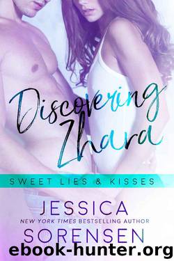 Discovering Zhara: Sweet Lies & Kisses (Bad Boy Rebels Book 6) by Jessica Sorensen