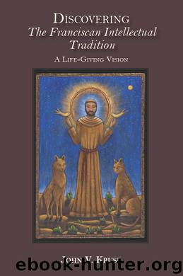Discovering the Franciscan Intellectual Tradition by John Kruse