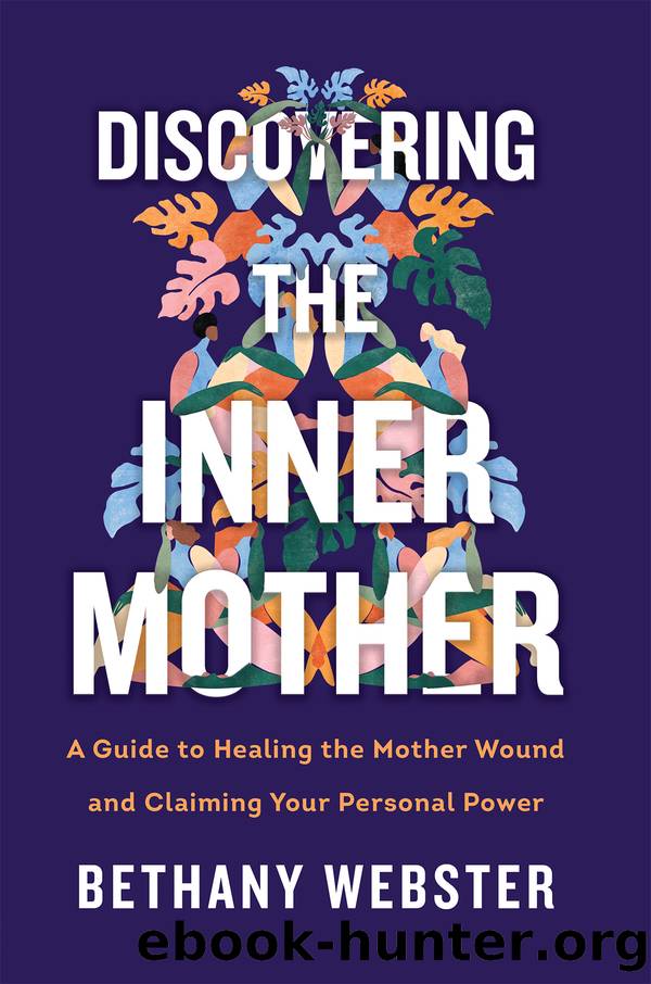 Discovering the Inner Mother by Bethany Webster