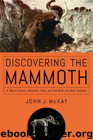 Discovering the Mammoth by John J. McKay