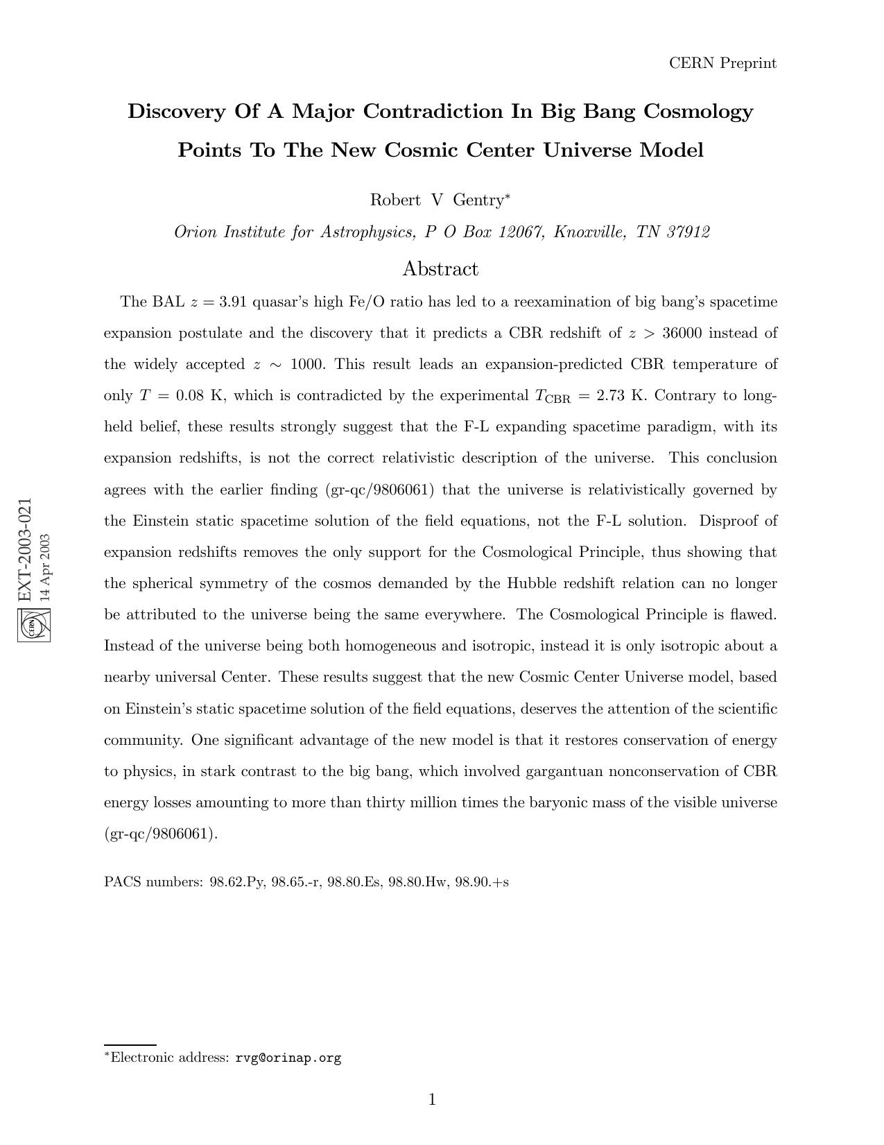 Discovery Of A Major Contradiction In Big Bang Cosmology Points To The New Cosmic Center Universe Model by Robert V. Gentry