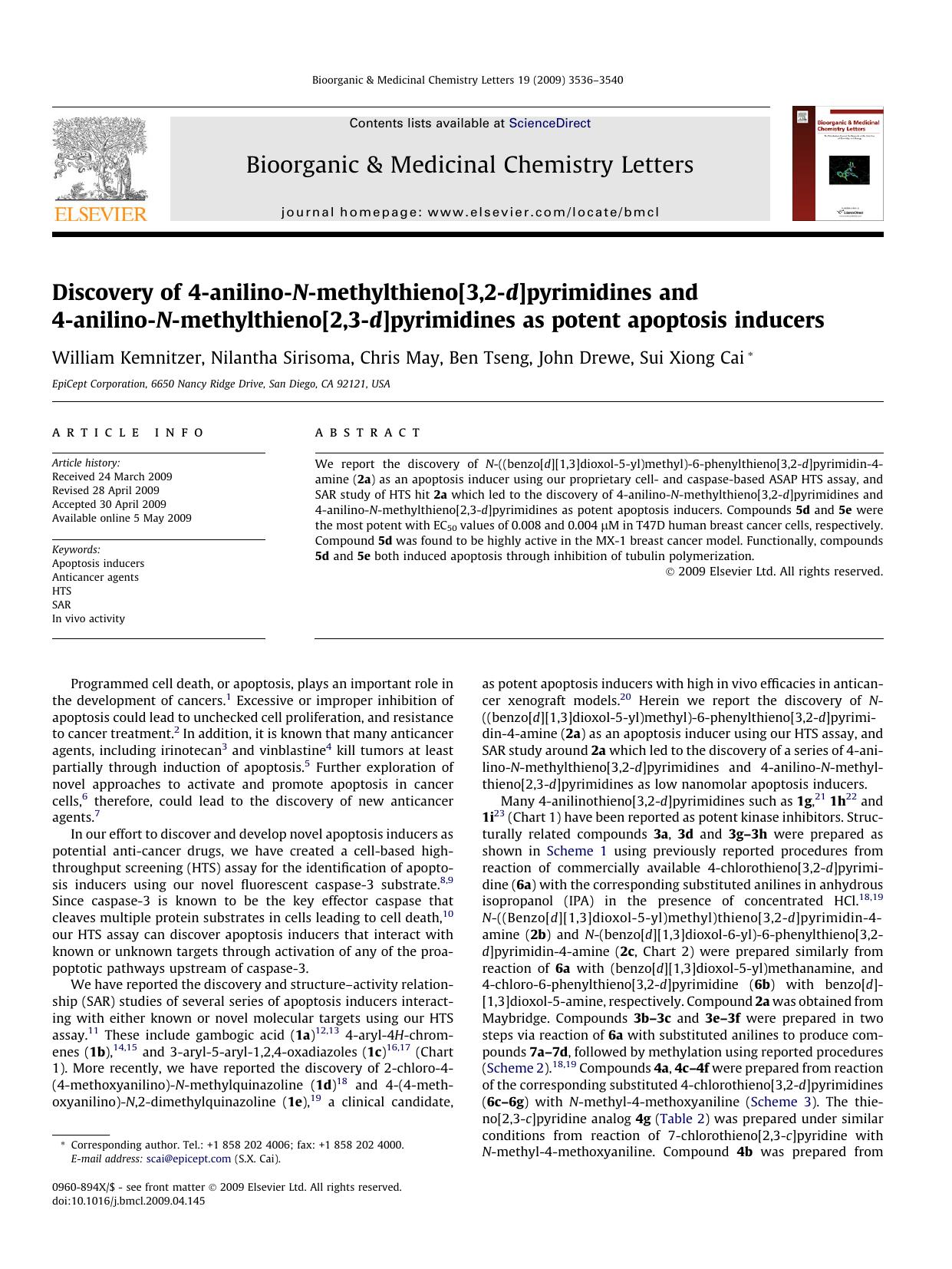 Discovery of 4-anilino-N-methylthieno[3,2-d]pyrimidines and 4-anilino-N-methylthieno[2,3-d]pyrimidines as potent apoptosis inducers by William Kemnitzer; Nilantha Sirisoma; Chris May; Ben Tseng; John Drewe; Sui Xiong Cai
