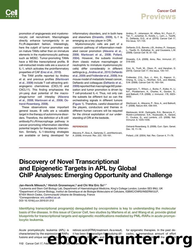 Discovery of Novel Transcriptional and Epigenetic Targets in APL by Global ChIP Analyses: Emerging Opportunity and Challenge by Jan-Henrik Mikesch; Hinrich Gronemeyer; Chi Wai Eric So