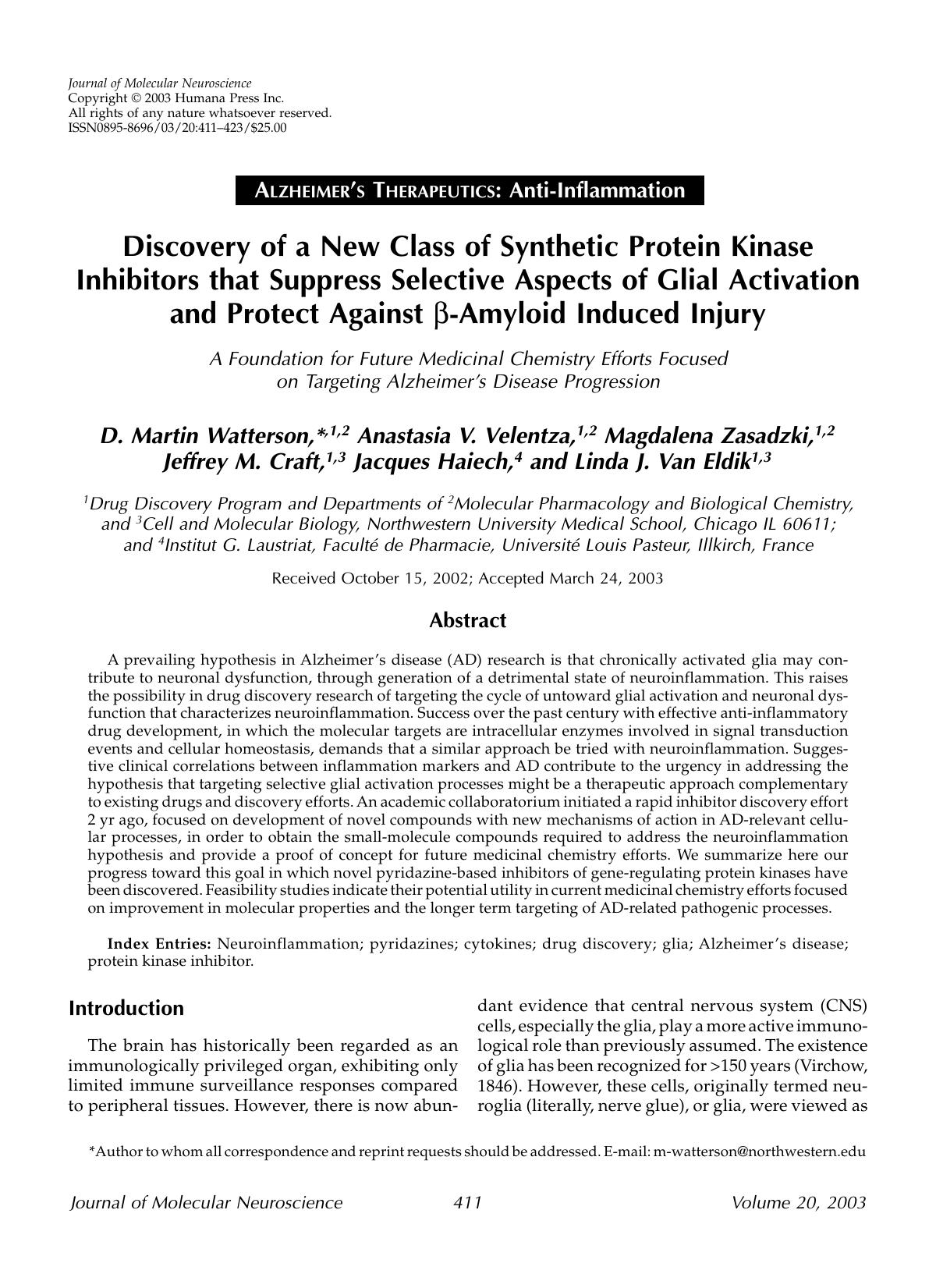 Discovery of a new class of synthetic protein kinase inhibitors that suppress selective aspects of glial activation and protect against &#x03B2;-amyloid induced injury by Unknown