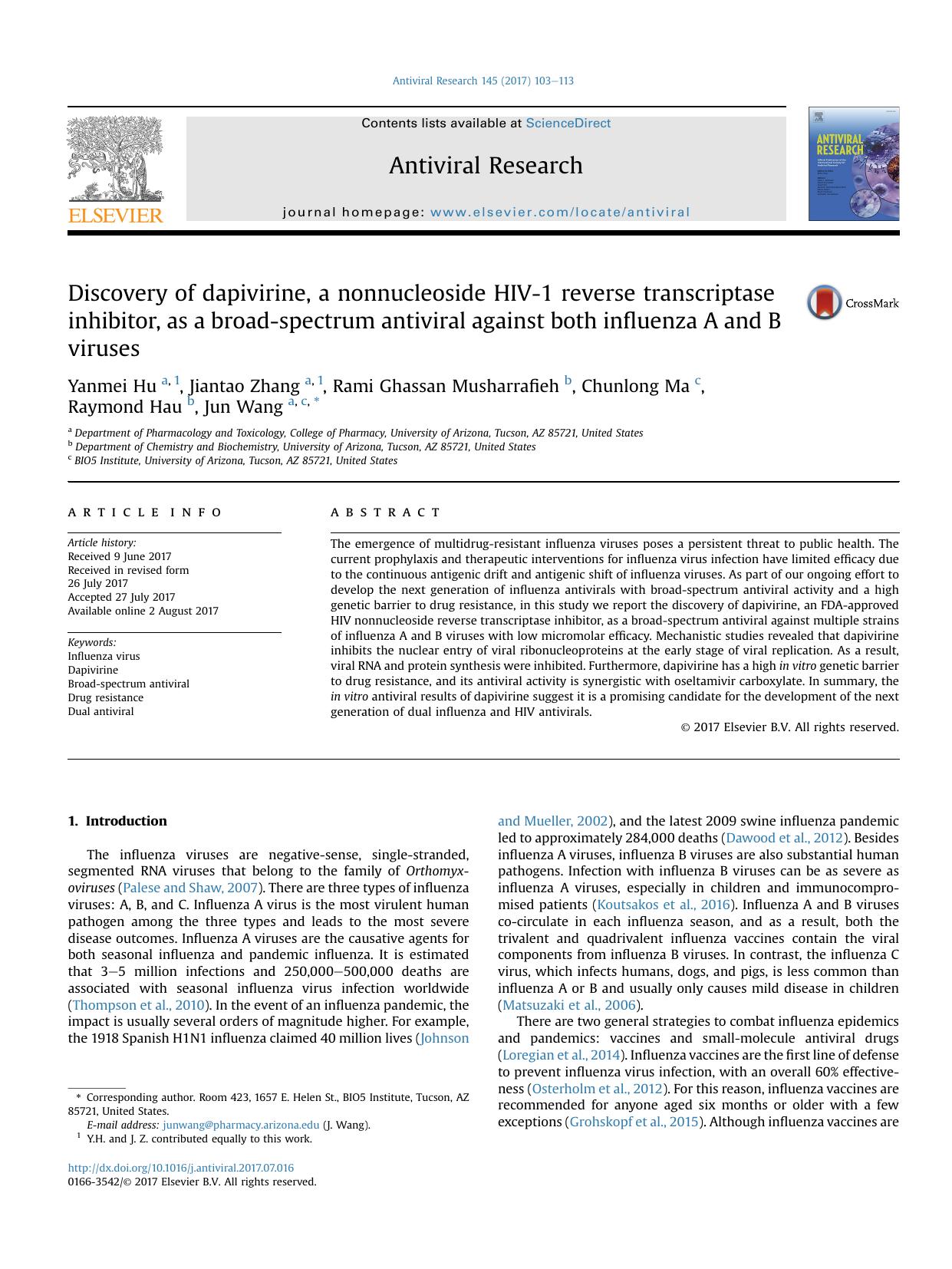 Discovery of dapivirine, a nonnucleoside HIV-1 reverse transcriptase inhibitor, as a broad-spectrum antiviral against both influenza A and B viruses by Yanmei Hu & Jiantao Zhang & Rami Ghassan Musharrafieh & Chunlong Ma & Raymond Hau & Jun Wang