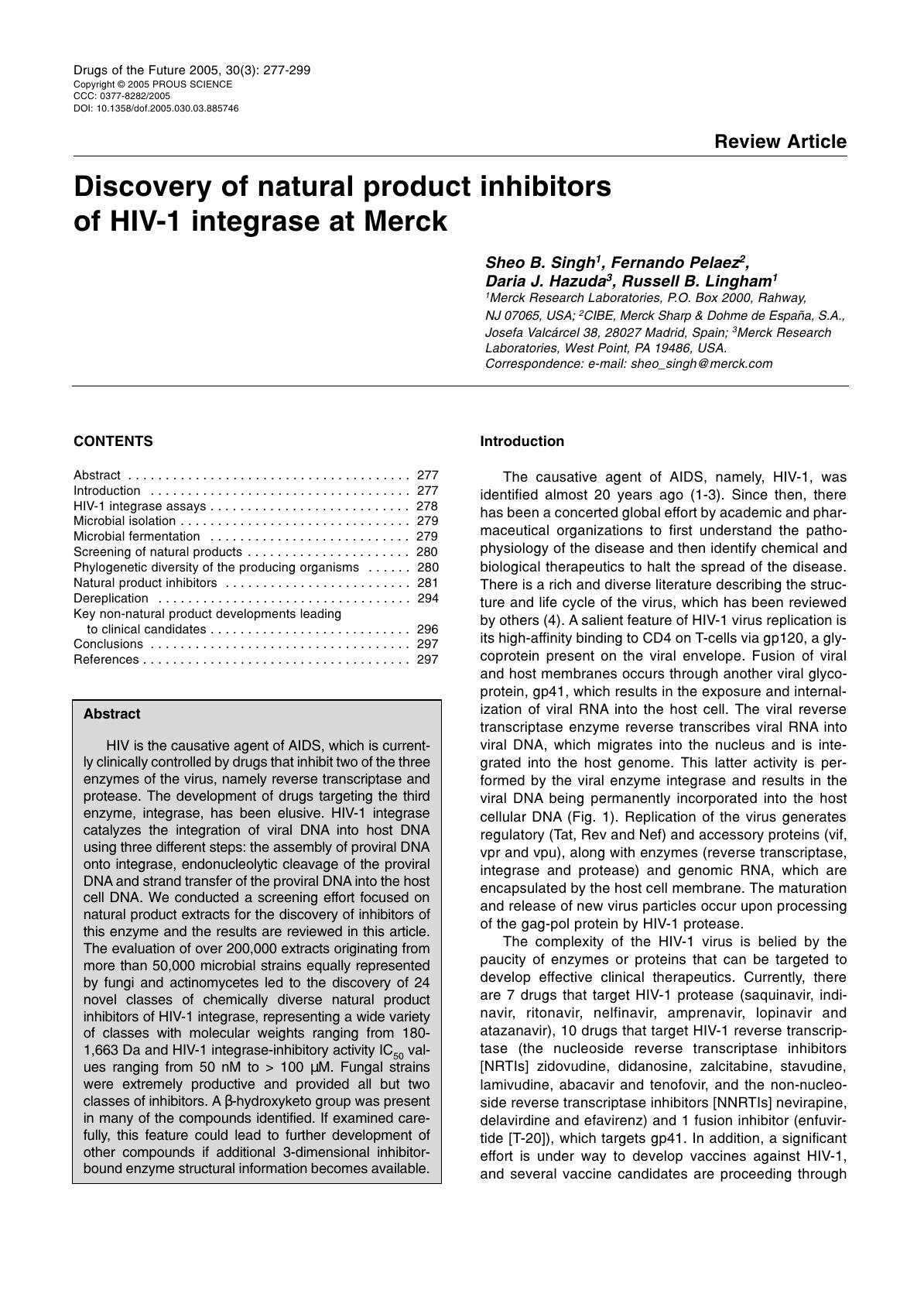 Discovery of natural product inhibitors of HIV-1 integrase at Merck by Prous Science (c) 2005