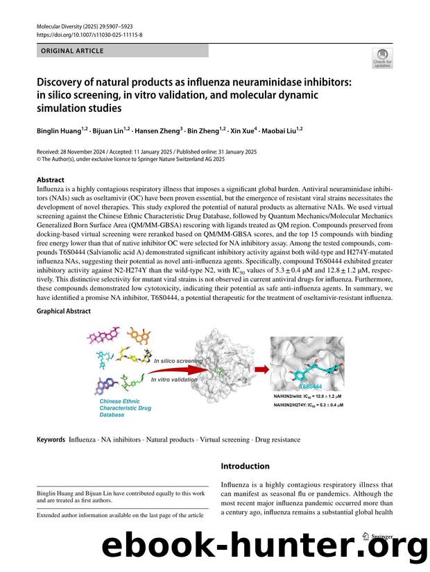 Discovery of natural products as influenza neuraminidase inhibitors: in silico screening, in vitro validation, and molecular dynamic simulation studies by Binglin Huang & Bijuan Lin & Hansen Zheng & Bin Zheng & Xin Xue & Maobai Liu