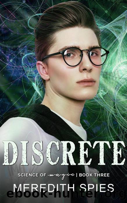 Discrete (Science of Magic book 3) by Meredith Spies