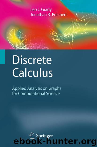 Discrete Calculus by Leo J. Grady & Jonathan R. Polimeni