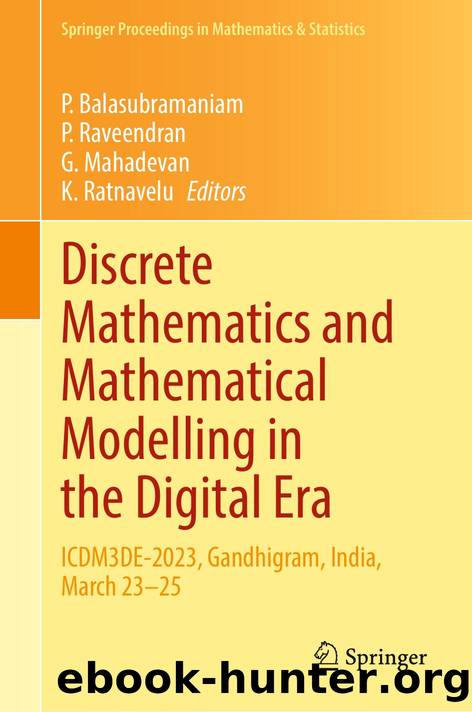 Discrete Mathematics and Mathematical Modelling in the Digital Era by P. Balasubramaniam · P. Raveendran · G. Mahadevan · K. Ratnavelu