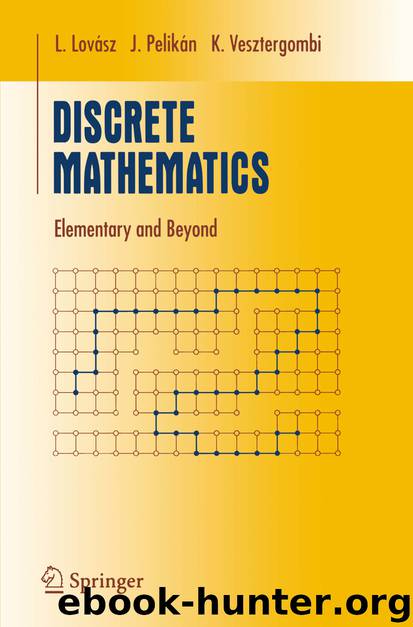 Discrete Mathematics by K. Vesztergombi & J. Pelikán & L. Lovász