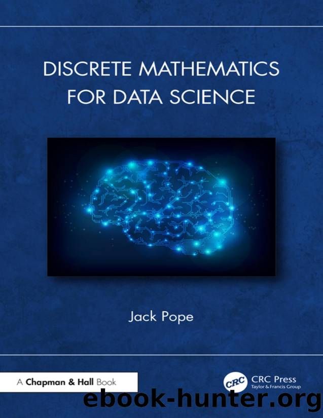 Discrete Mathematics for Data Science by Jack Pope;