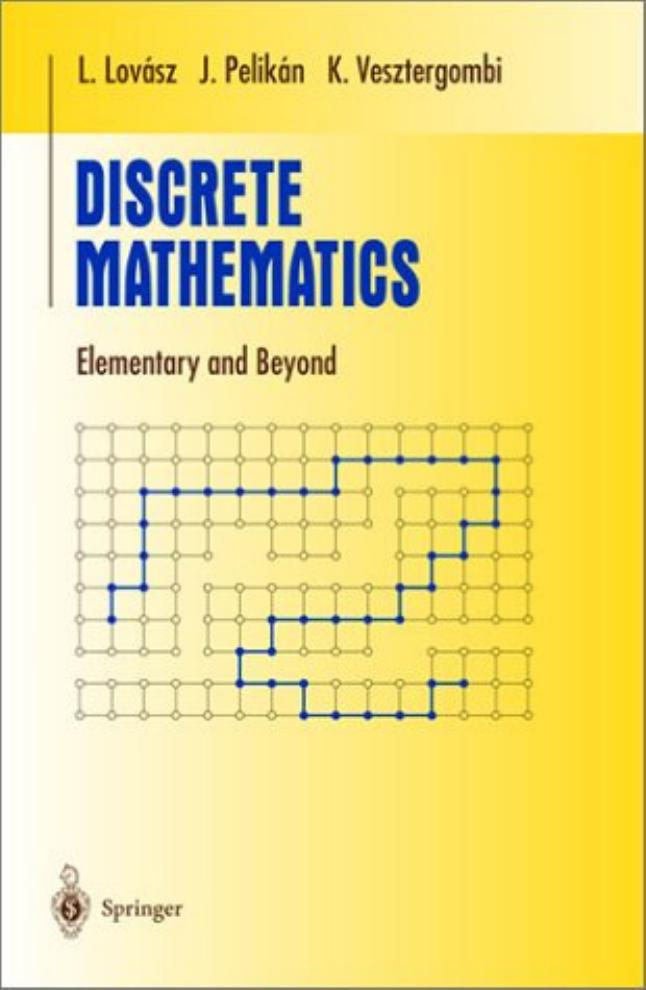 Discrete Mathematics: Elementary and Beyond by Lovász & László. & Pelikán & J. & Vsztergombi & K