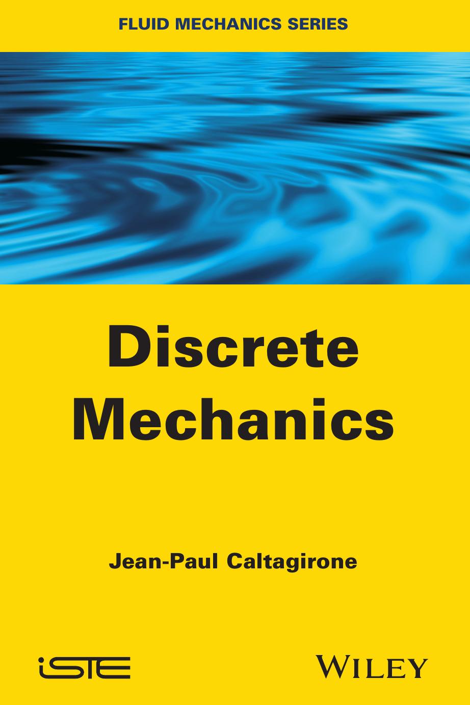 Discrete Mechanics by Jean-Paul Caltagirone