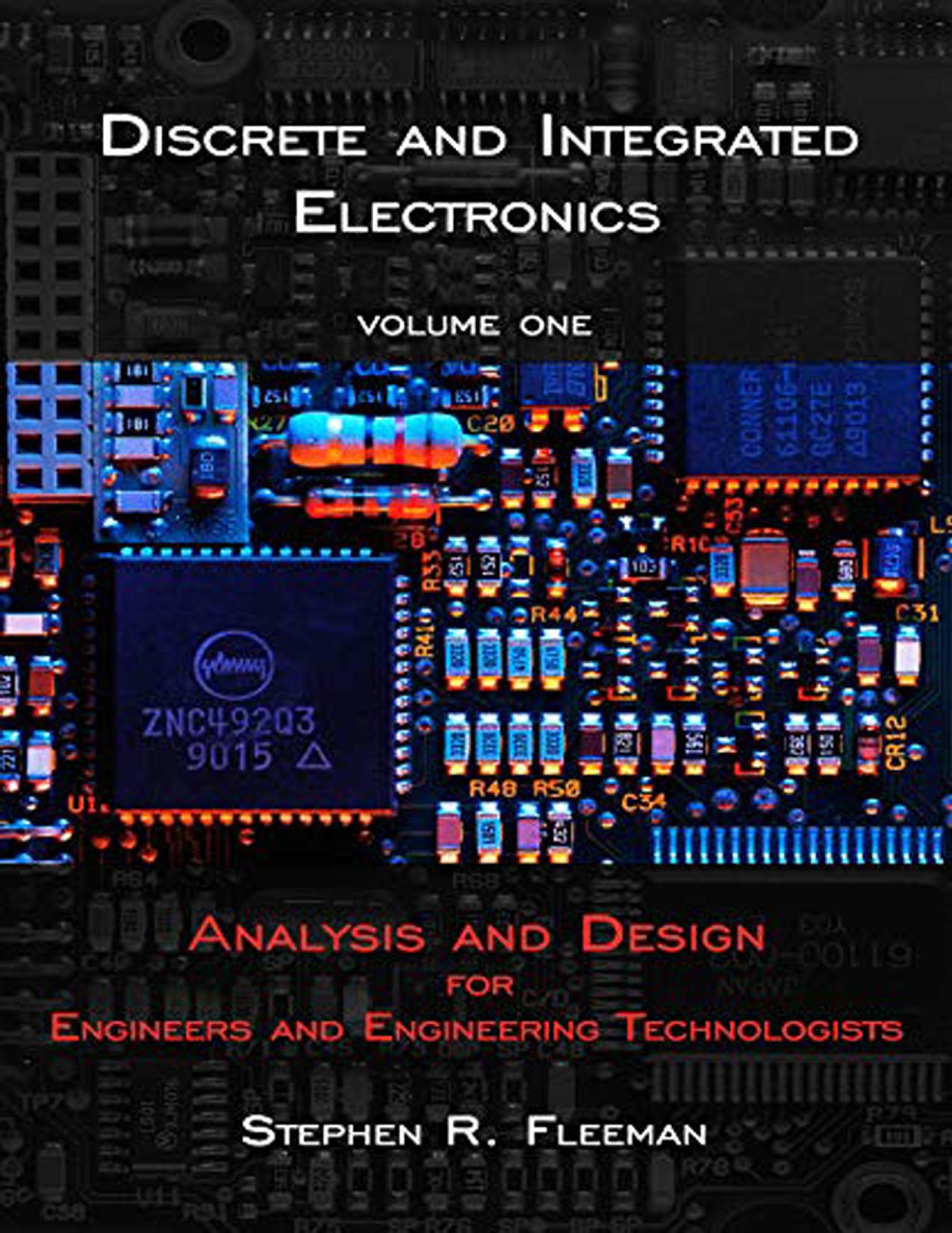 Discrete and Integrated Electronics: Analysis and Design for Engineers and Engineering Technologists by Stephen Fleeman