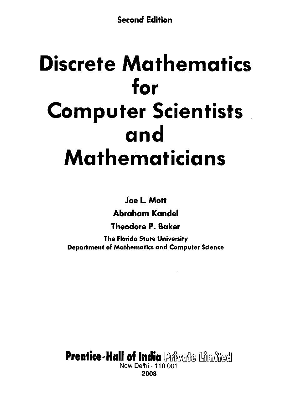 Discrete mathematics for computer scientists and mathematicians by Joe L. Mott Abraham Kandel Theodore P. Baker