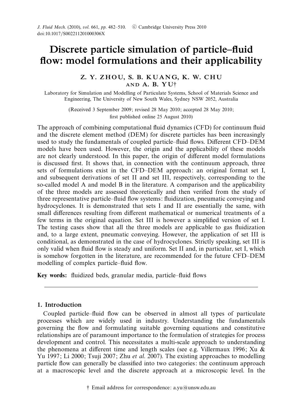 Discrete particle simulation of particleâfluid flow: model formulations and their applicability by Z. Y. ZHOU S. B. KUANG K. W. CHU A. B. YU