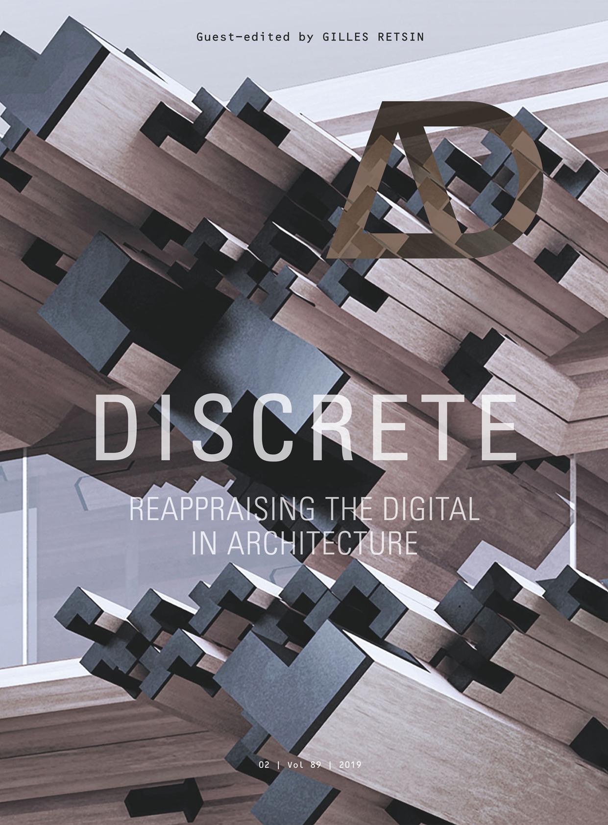 Discrete: Reappraising the Digital in Architecture by Gilles Retsin
