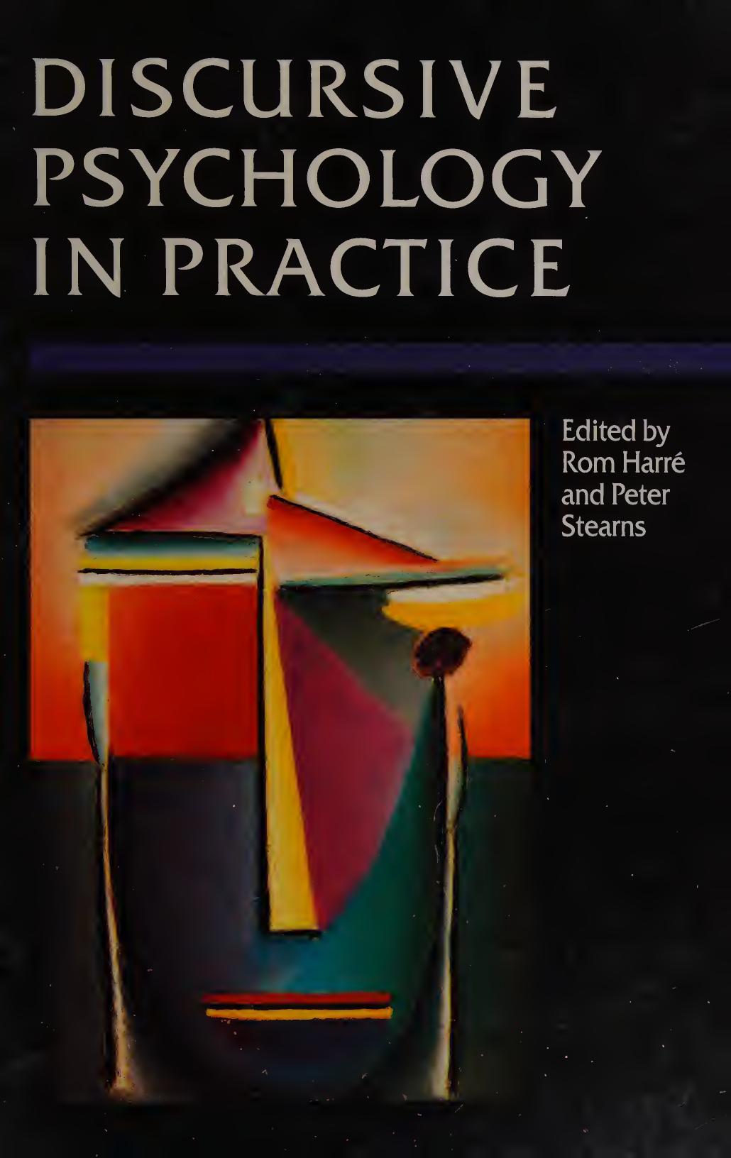 Discursive Psychology in Practice by Rom Harre (editor) Peter N. Stearns (editor)