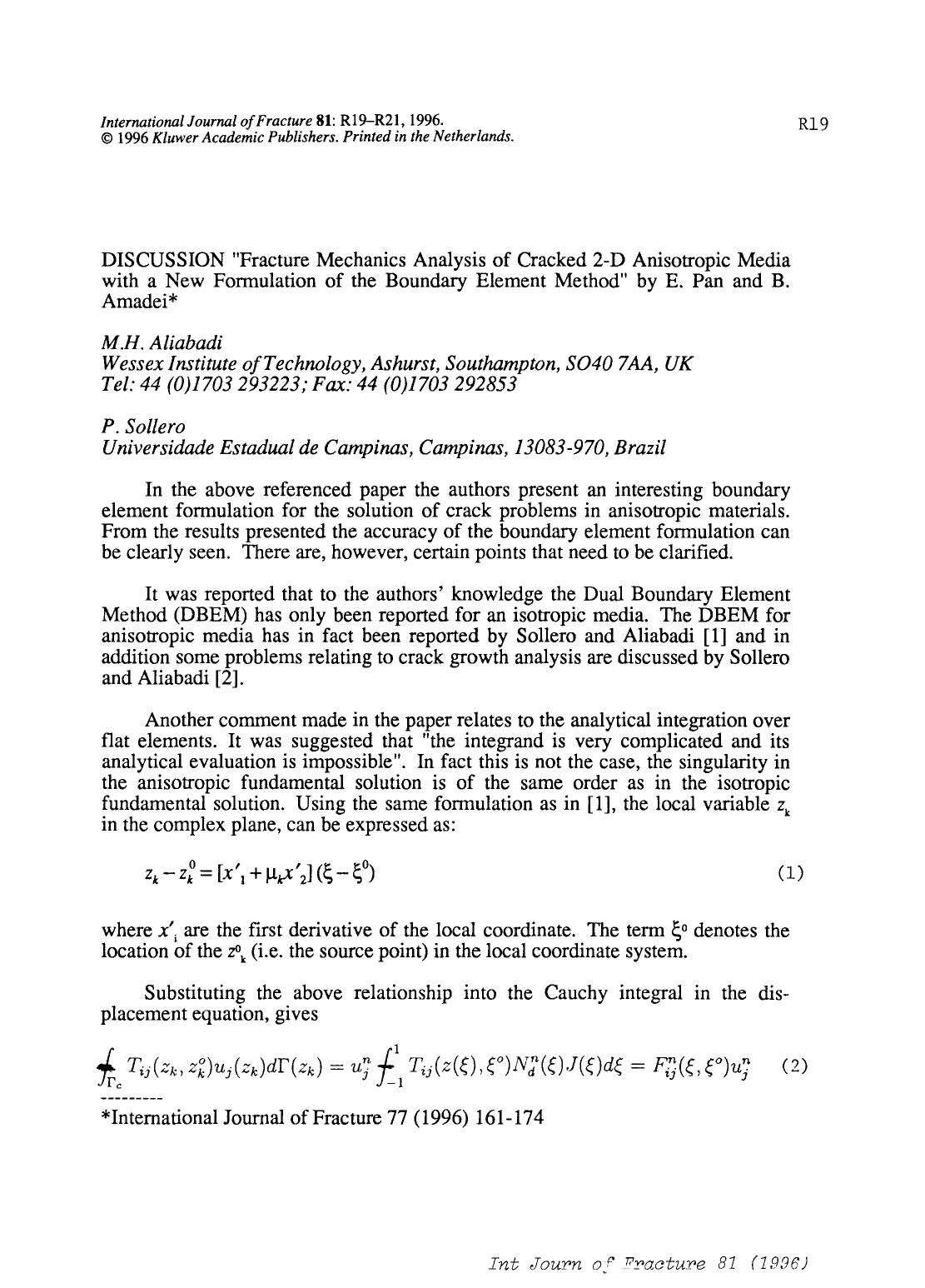 Discussion &#x201C;fracture mechanics analysis of cracked 2-D anisotropic media with a new formulation of the boundary element method&#x201D; by E. Pan and B. Amadei by Unknown