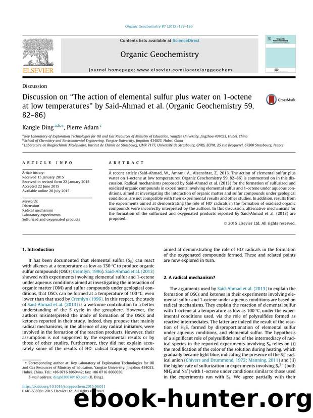 Discussion on Ã¢â¬ÅThe action of elemental sulfur plus water on 1-octene at low temperaturesÃ¢â¬â¢ by Said-Ahmad et al. (Organic Geochemistry 59, 82Ã¢â¬â86) by Kangle Ding & Pierre Adam