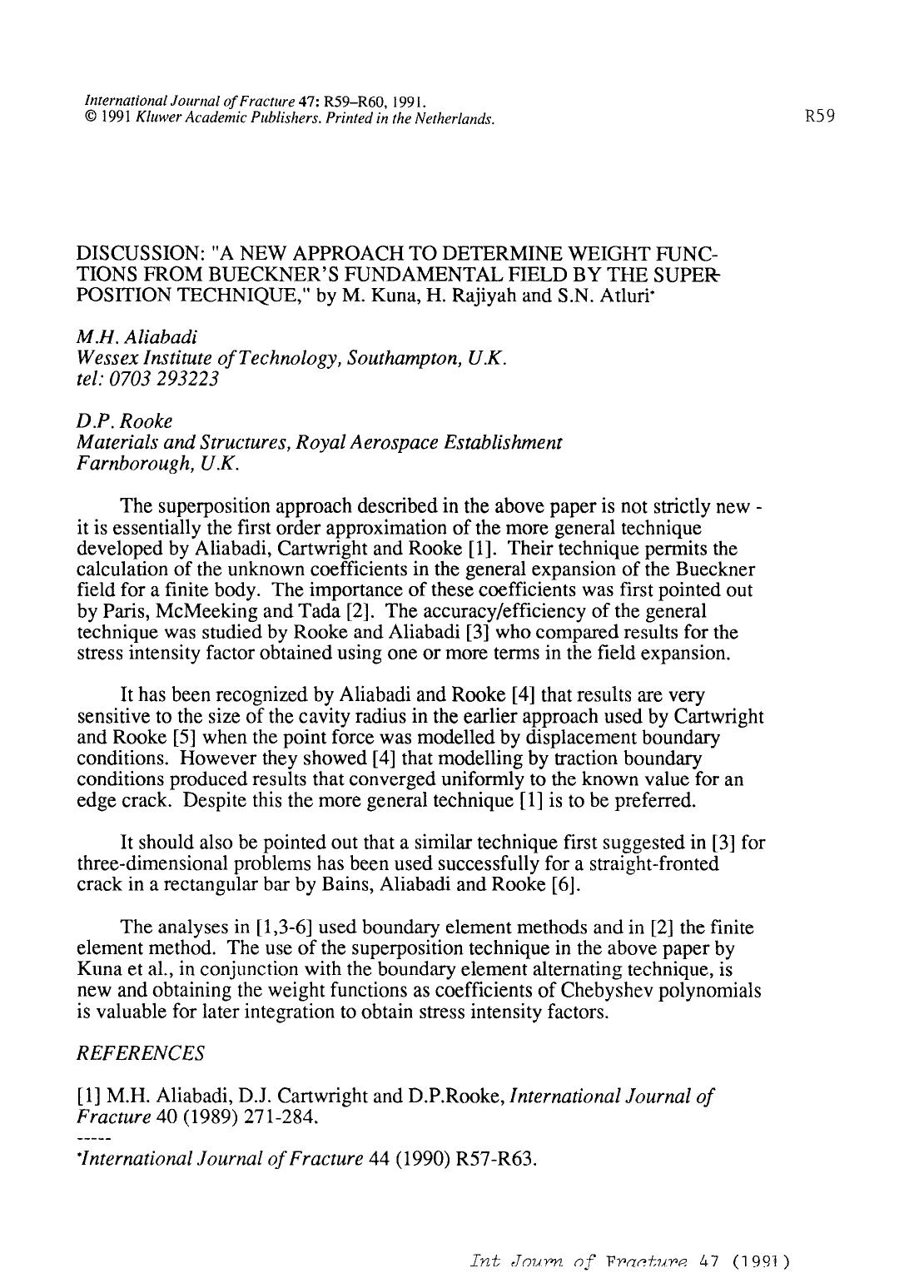 Discussion: “A new approach to determine weight functions from Bueckner's fundamental field by the superposition technique,” by M. Kuna, H. Rajiyah and S.N. Atluri by Unknown