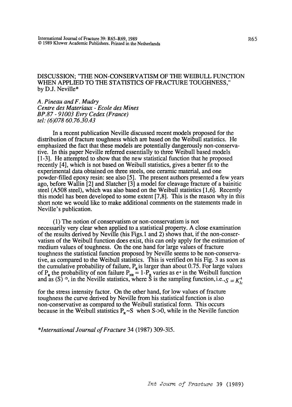 Discussion; &#x201C;The non-conservatism of the weibull function when applied to the statistics of fracture toughness,&#x201D; by D.J. Neville by Unknown