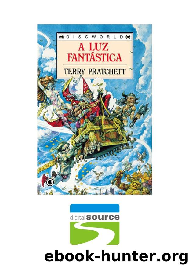 Discworld 02 - A Luz FantÃ¡stica by Terry Pratchett