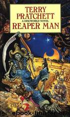 Discworld 11 - Reaper Man by Pratchett Terry