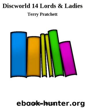 Discworld 14 Lords & Ladies by Terry Pratchett