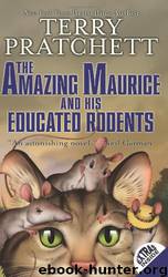 Discworld 28: The Amazing Maurice and His Educated Rodents by Terry Pratchett