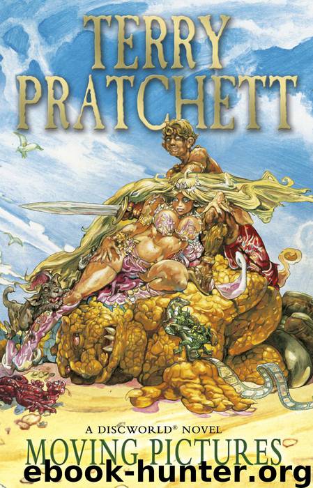 Discworld.10.Moving.Pictures.1990 by Pratchett Terry