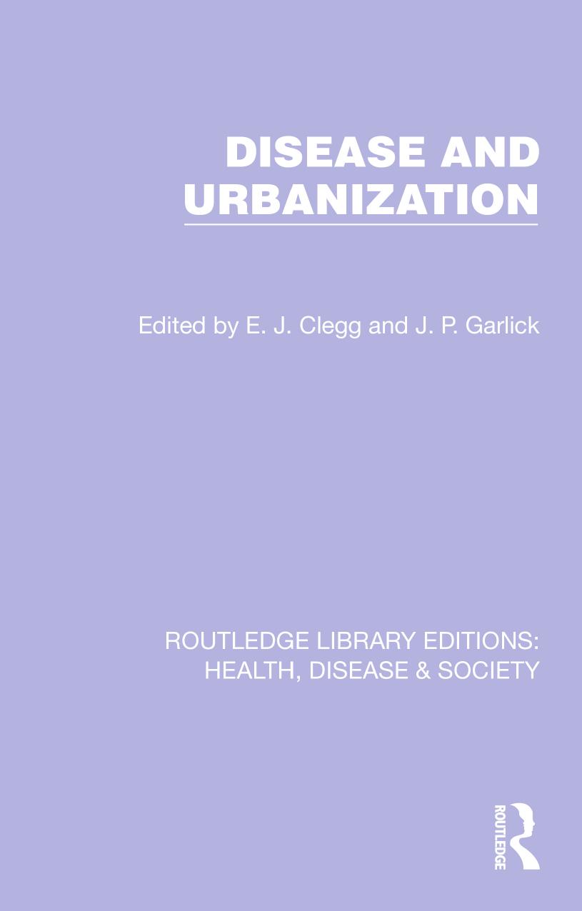 Disease and Urbanization by E. J. Clegg J. P. Garlick