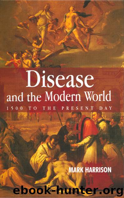 Disease and the Modern World by Mark Harrison