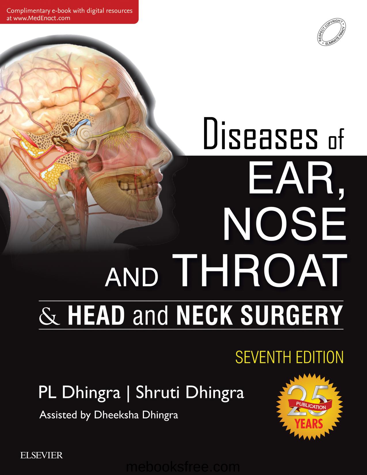 Diseases of Ear, Nose and Throat & Head and Neck Surgery by P L Dhingra Shruti Dhingra