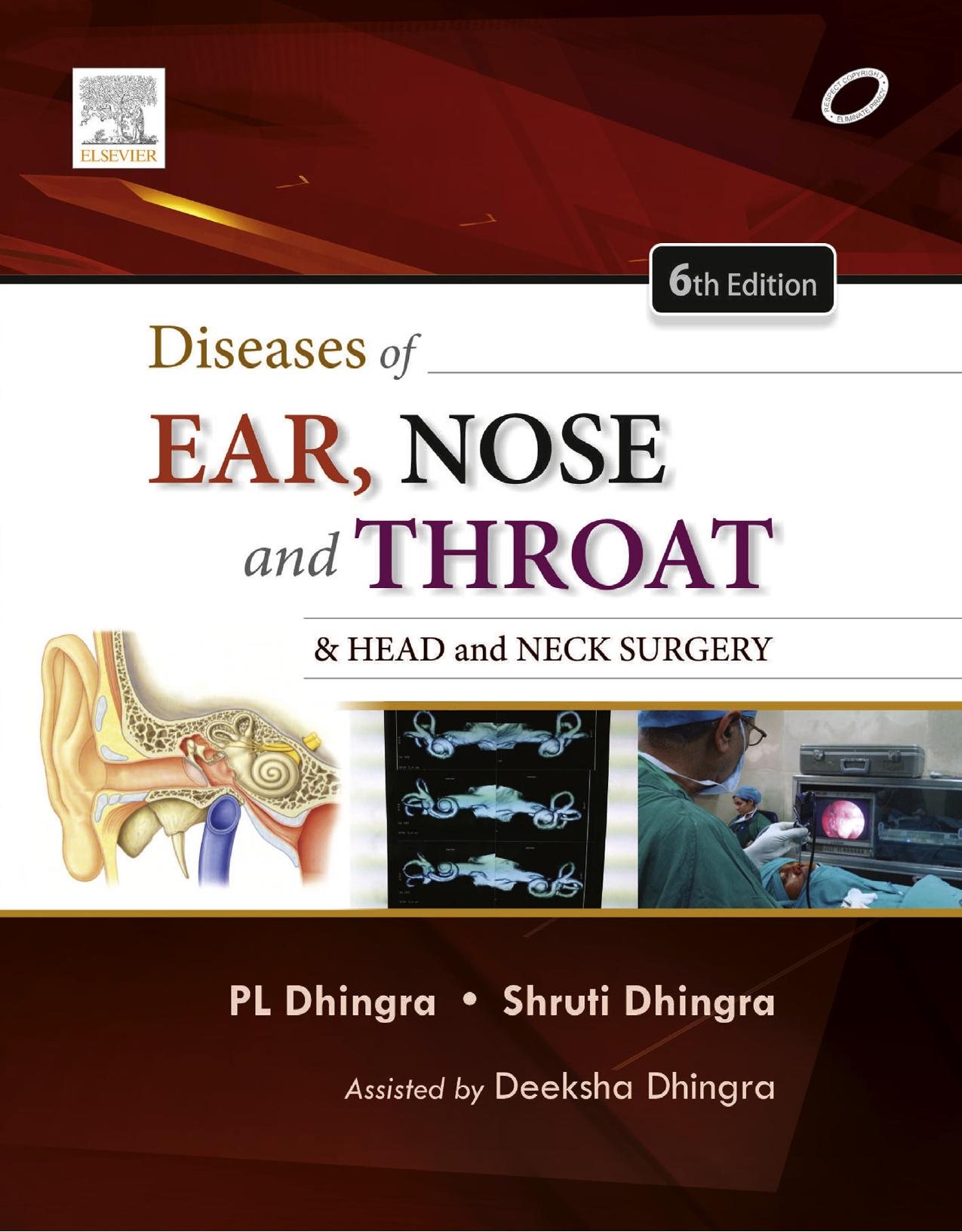 Diseases of Ear, Nose and Throat: & Head and Neck Surgery by P. L. Dhingra Shruti Dhingra