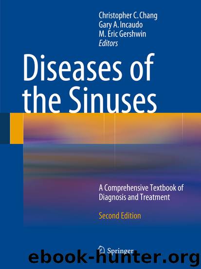 Diseases of the Sinuses by Christopher C. Chang Gary A. Incaudo & M. Eric Gershwin