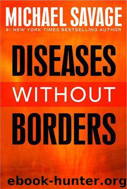 Diseases without Borders: Boosting Your Immunity Against Infectious Diseases from the Flu and Measles to Tuberculosis by Michael Savage