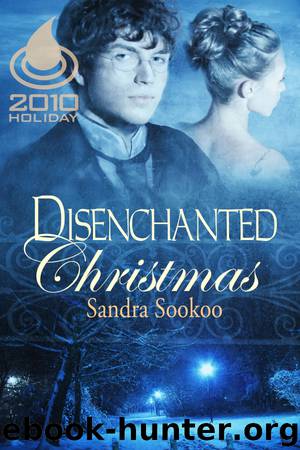 Disenchanted Christmas by Sandra Sookoo