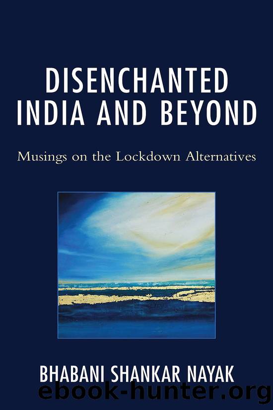 Disenchanted India and Beyond by Bhabani Shankar Nayak
