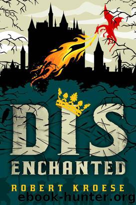Disenchanted by Robert Kroese