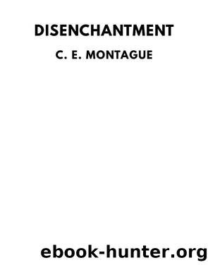 Disenchantment by C. E. Montague