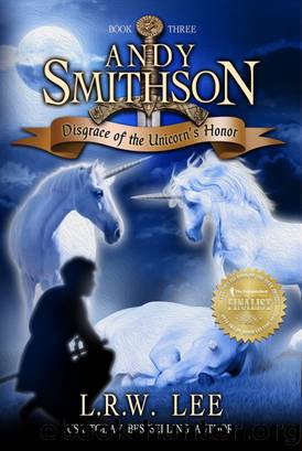 Disgrace of the Unicorn's Honor (Andy Smithson Book Three) by L. R. W. Lee