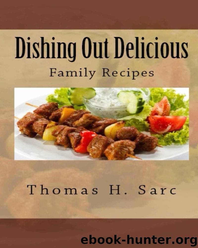 Dishing Out Delicious by Thomas Sarc