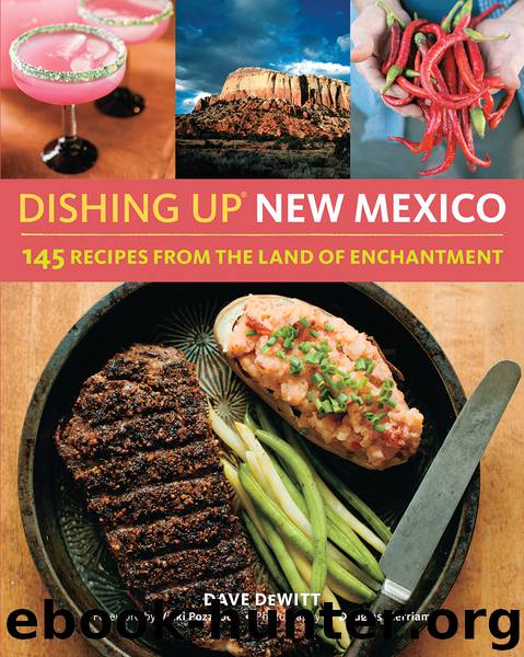 Dishing Up&#174; New Mexico by Dave Dewitt