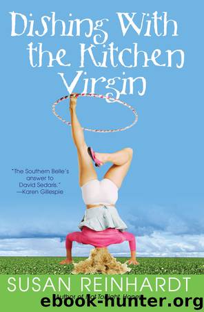Dishing with the Kitchen Virgin by Susan Reinhardt