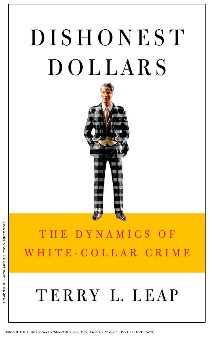 Dishonest Dollars : The Dynamics of White-Collar Crime by Terry L. Leap