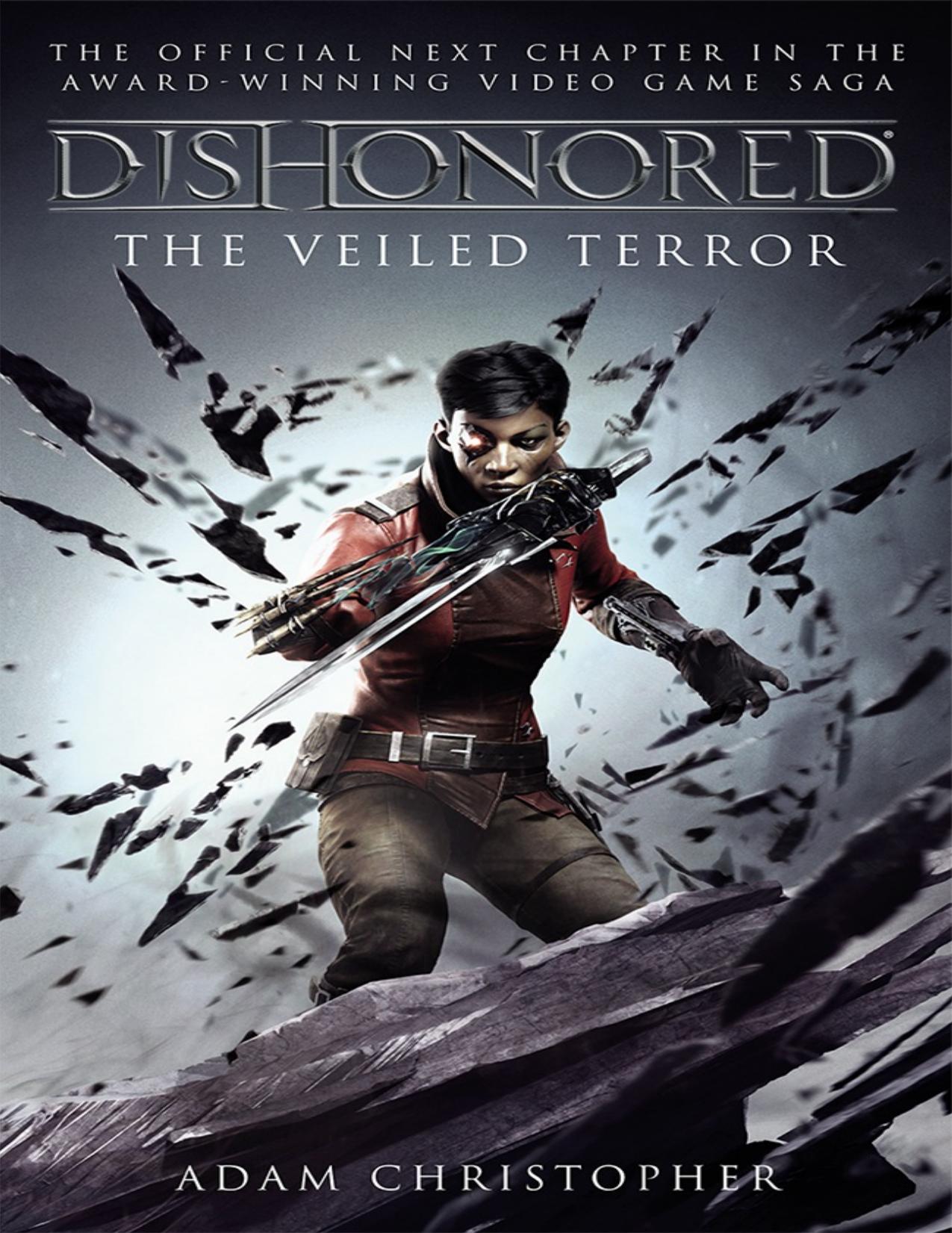 Dishonored--The Veiled Terror by Adam Christopher